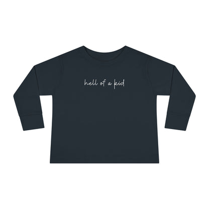 HELL OF A KID Long Sleeve Tee