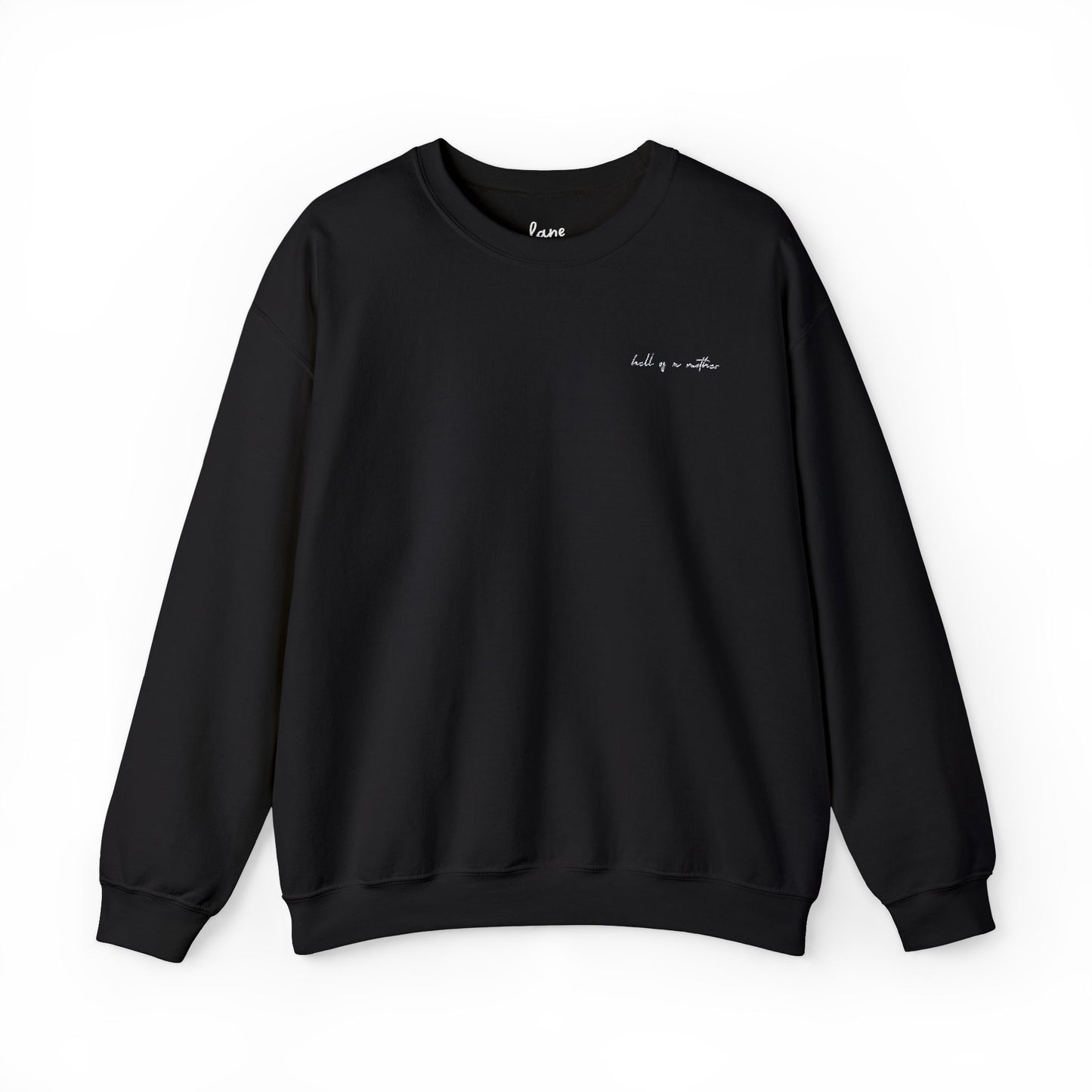 HELL OF A MOTHER Crewneck Sweatshirt