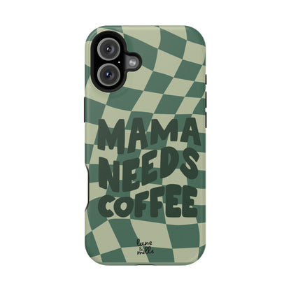 MAMA NEEDS COFFEE Magnetic Tough Case