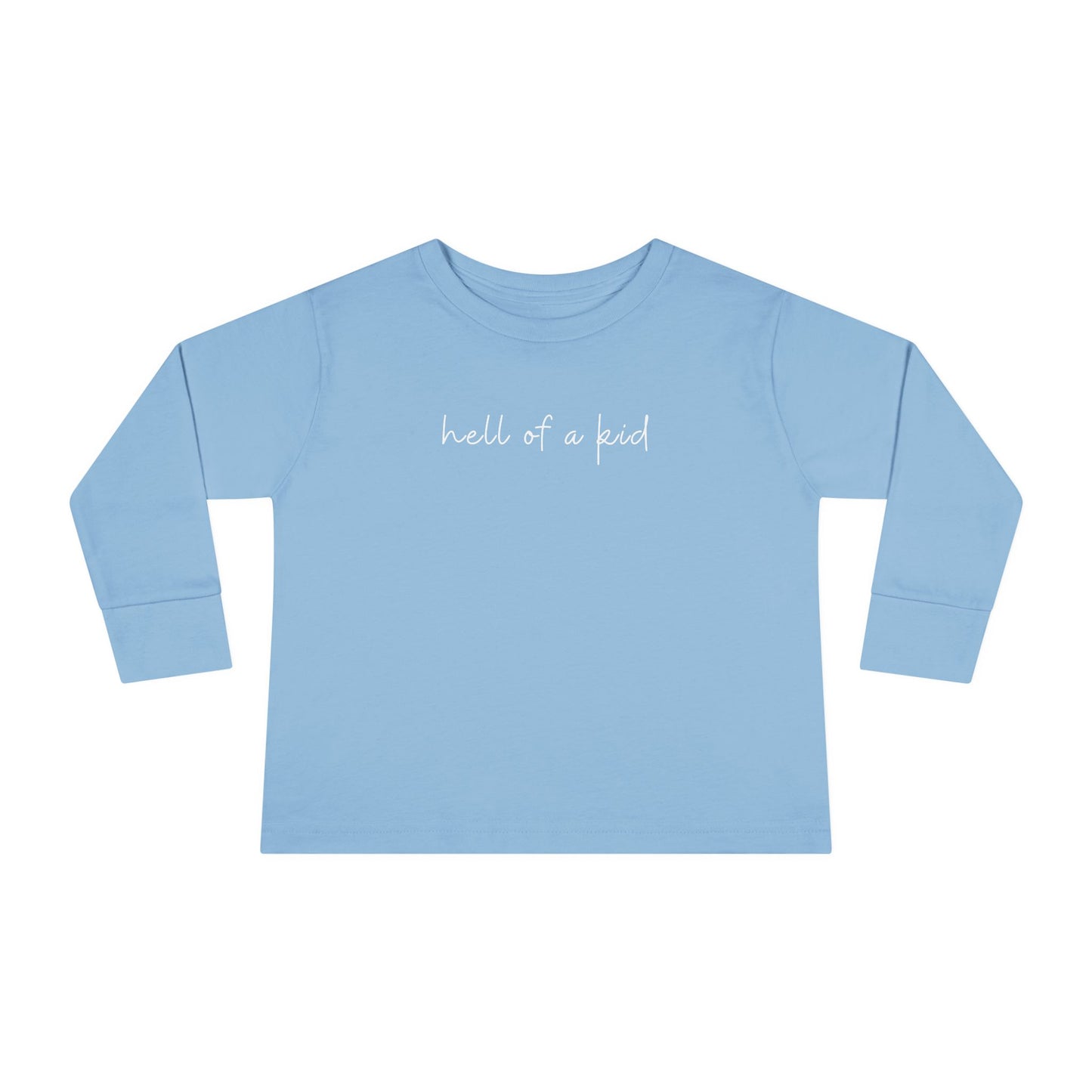 HELL OF A KID Long Sleeve Tee