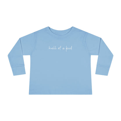 HELL OF A KID Long Sleeve Tee