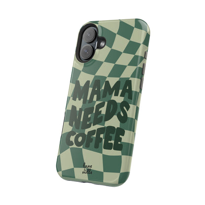 MAMA NEEDS COFFEE Magnetic Tough Case