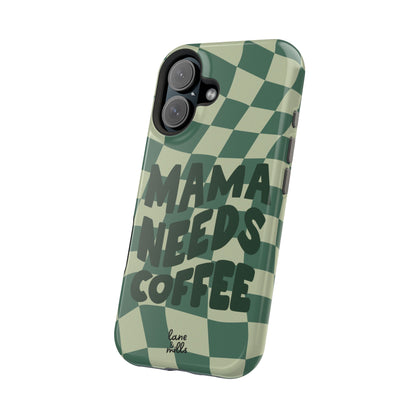 MAMA NEEDS COFFEE Magnetic Tough Case