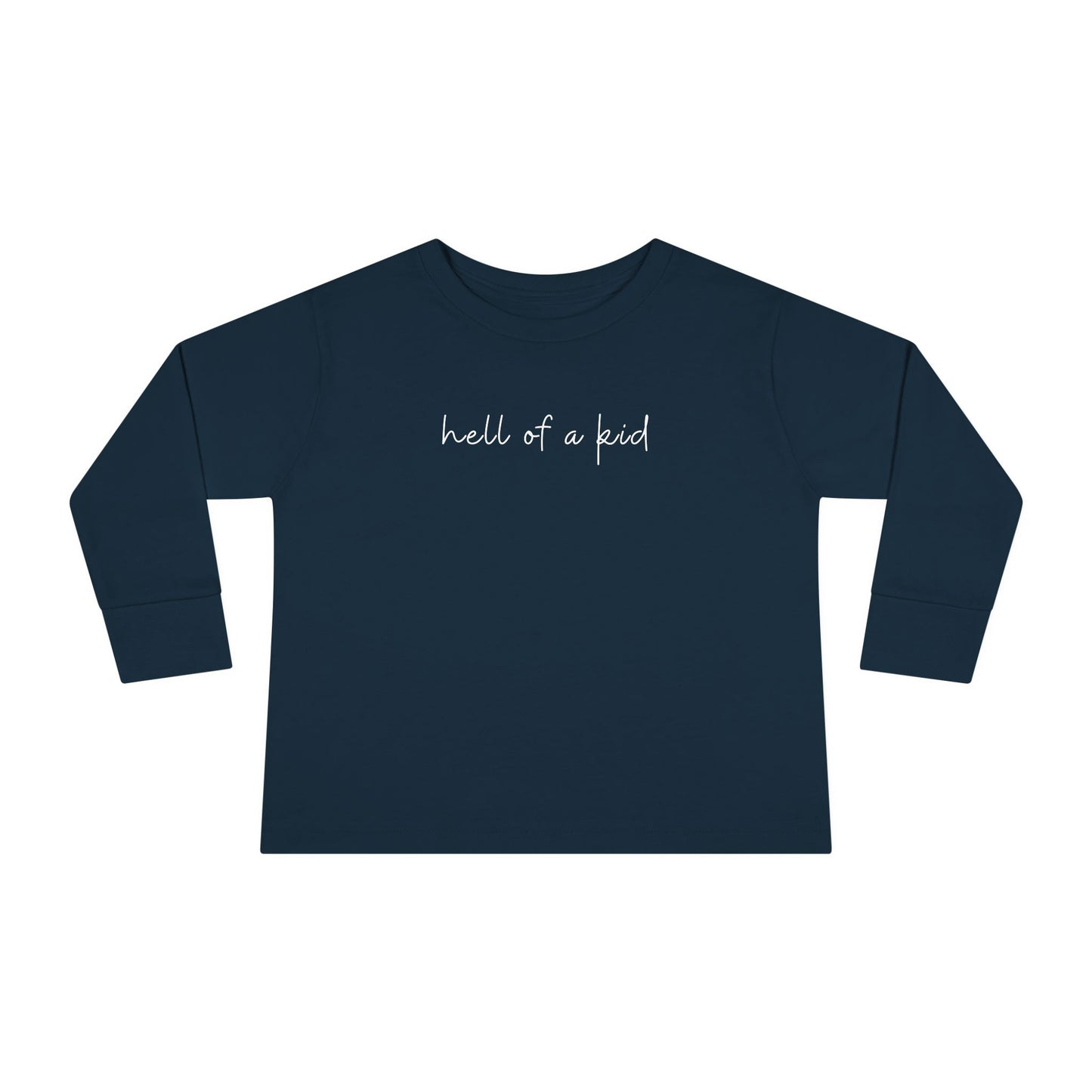 HELL OF A KID Long Sleeve Tee