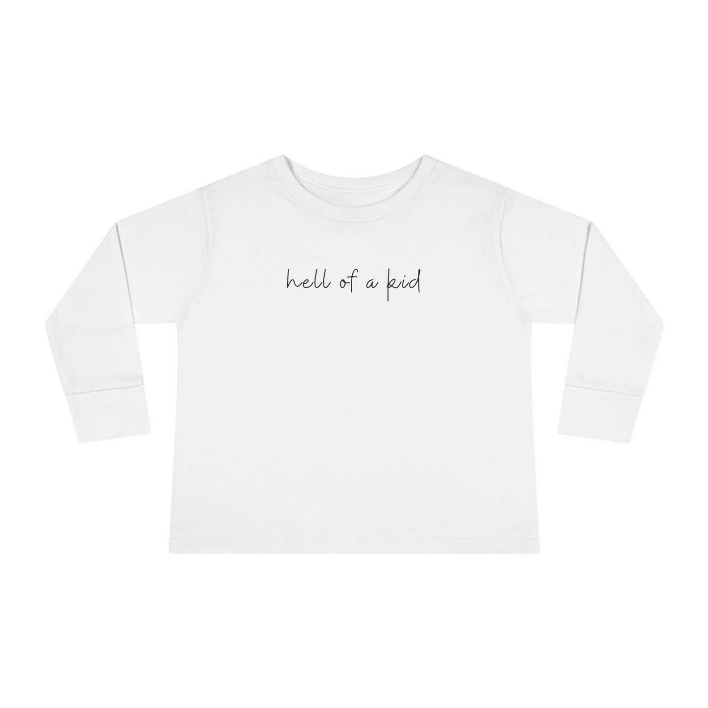 HELL OF A KID Long Sleeve Tee