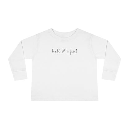 HELL OF A KID Long Sleeve Tee